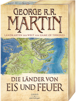 Die Länder von Eis und Feuer von Martin,  George R.R.