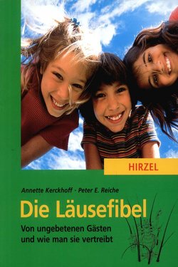 Die Läusefibel von Kerckhoff,  Annette, Reiche,  Peter E.