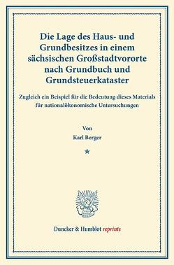 Die Lage des Haus- und Grundbesitzes von Berger,  Karl