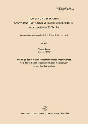 Die Lage des technisch-wissenschaftlichen Nachwuchses und der technisch-wissenschaftlichen Hochschulen in der Bundesrepublik von Barho,  Werner