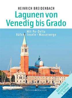 Die Lagunen von Venedig bis Grado von Breidenbach,  Heinrich
