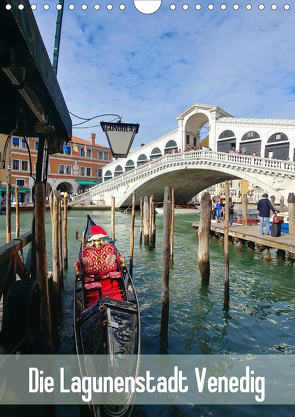 Die Lagunenstadt Venedig (Wandkalender 2021 DIN A4 hoch) von Dietsch,  Monika