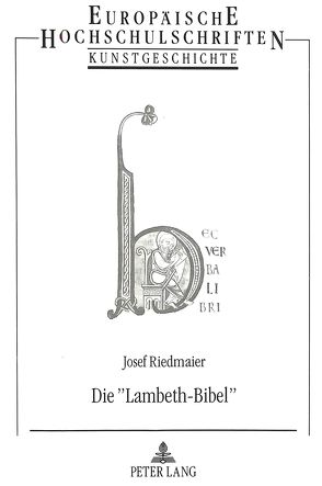 Die «Lambeth-Bibel» von Riedmaier,  Josef