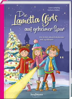 Die Lametta-Girls auf geheimer Spur von Klaßen,  Stefanie, Lamping,  Laura