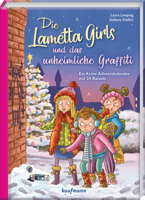 Die Lametta-Girls und das unheimliche Graffiti von Klaßen,  Stefanie, Lamping,  Laura