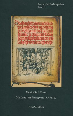 Die Landesordnung von 1516/1520 von Franz,  Monika Ruth
