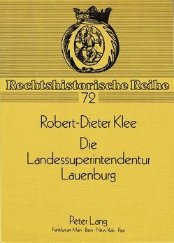 Die Landessuperintendentur Lauenburg von Klee,  Robert-Dieter