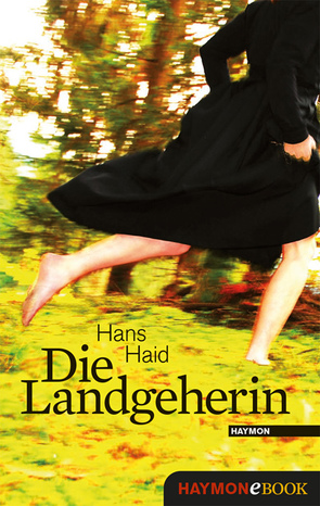 Die Landgeherin von Haid,  Hans
