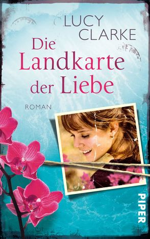 Die Landkarte der Liebe von Clarke,  Lucy, Mania,  Astrid