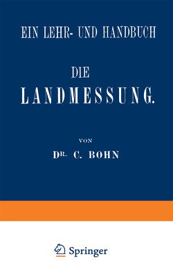 Die Landmessung von Bohn,  C.