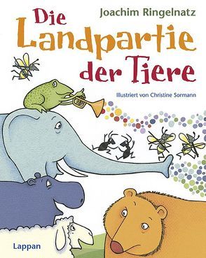 Die Landpartie der Tiere von Ringelnatz,  Joachim, Sormann,  Christine