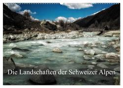 Die Landschaften der Schweizer Alpen (Wandkalender 2024 DIN A2 quer), CALVENDO Monatskalender von Gaymard,  Alain