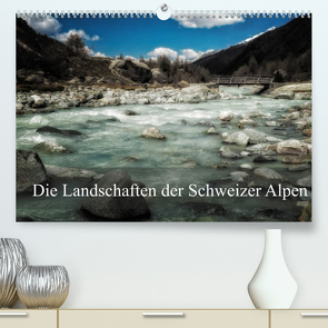 Die Landschaften der Schweizer AlpenCH-Version (Premium, hochwertiger DIN A2 Wandkalender 2022, Kunstdruck in Hochglanz) von Gaymard,  Alain