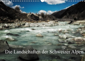 Die Landschaften der Schweizer AlpenCH-Version (Wandkalender 2022 DIN A3 quer) von Gaymard,  Alain