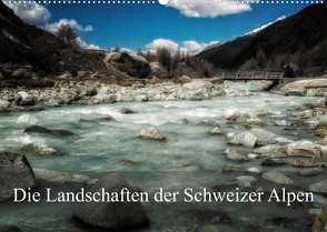 Die Landschaften der Schweizer AlpenCH-Version (Wandkalender 2023 DIN A2 quer) von Gaymard,  Alain