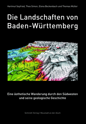 Die Landschaften von Baden-Württemberg von Beckenbach,  Helena, Mueller,  Thomas, Seyfried,  Hartmut, Simon,  Theo