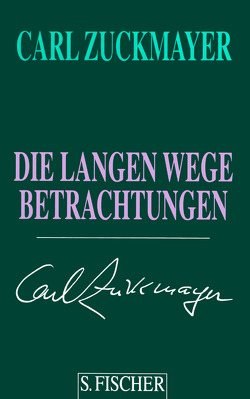 Die langen Wege von Zuckmayer,  Carl