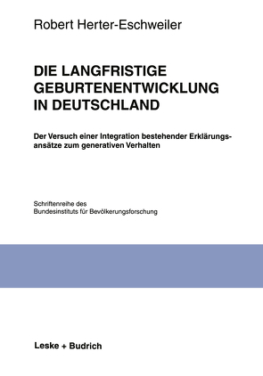 Die langfristige Geburtenentwicklung in Deutschland von Herter-Eschweiler,  Robert