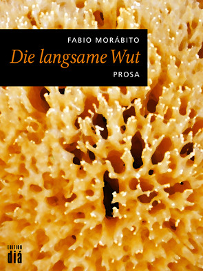 Die langsame Wut von Brovot,  Thomas, Lange,  Susanne, Morabito,  Fabio