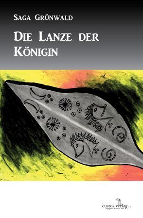 Die Lanze der Königin von Grünwald,  Saga