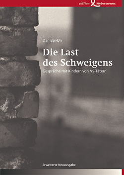 Die Last des Schweigens von Bar-On,  Dan