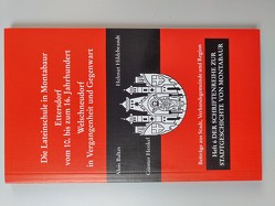 Die Lateinschule in Montabaur-Ettersdorf vom 10. bis zum 16. Jahrhundert – Welschneudorf in Vergangenheit und Gegenwart von Baltes,  Alois, Henkel,  Günter, Hildebrandt,  Helmut