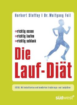 Die Lauf-Diät von Feil,  Wolfgang, Steffny,  Herbert