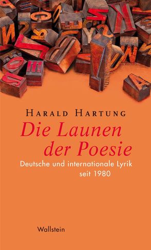 Die Launen der Poesie von Detering,  Heinrich, Hartung,  Harald