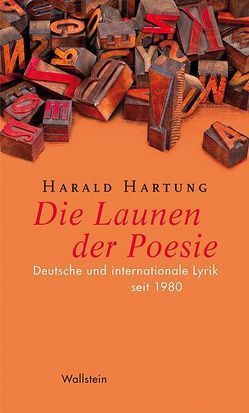 Die Launen der Poesie von Detering,  Heinrich, Hartung,  Harald