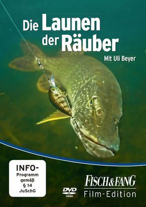 Die Launen der Räuber mit Uli Beyer von Redaktion,  Fisch & Fang