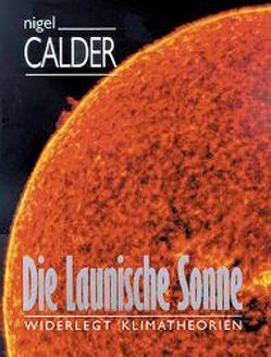 Die launische Sonne von Böttiger,  Helmut, Calder,  Nigel
