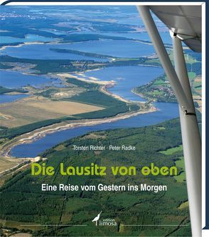 Die Lausitz von oben von Radke,  Peter, Richter,  Tosten