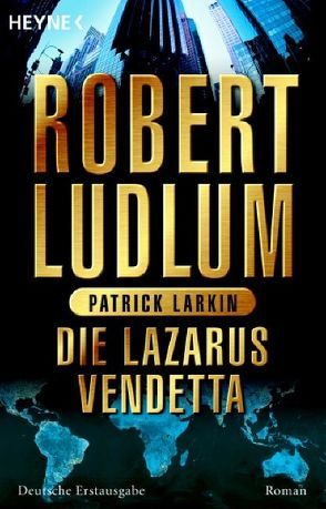 Die Lazarus-Vendetta von Gerstberger,  Helmut, Larkin,  Patrick, Ludlum,  Robert