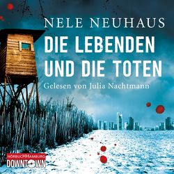 Die Lebenden und die Toten (Ein Bodenstein-Kirchhoff-Krimi 7) von Nachtmann,  Julia, Neuhaus,  Nele