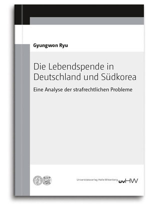Die Lebendspende in Deutschland und Südkorea von Ryu,  Gyungwon