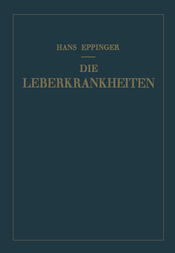 Die Leberkrankheiten von Eppinger,  Hans