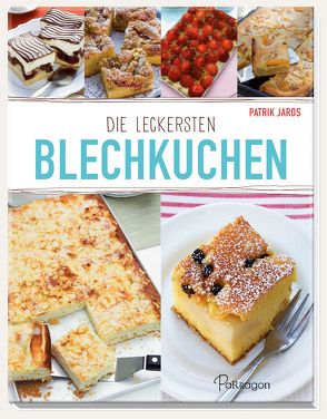 Die leckersten Blechkuchen von Jaros,  Patrik