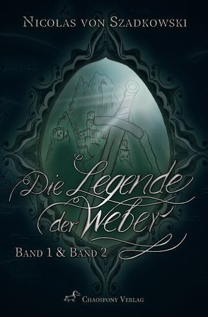 Die Legende der Weber (Band 1 und Band 2) von von Szadkowski,  Nicolas