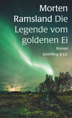 Die Legende vom goldenen Ei von Ramsland,  Morten, Sonnenberg,  Ulrich