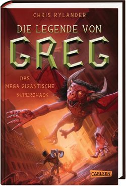 Die Legende von Greg 2: Das mega-gigantische Superchaos von Haefs,  Gabriele, Rylander,  Chris