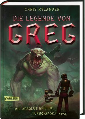 Die Legende von Greg 3: Die absolut epische Turbo-Apokalypse von Haefs,  Gabriele, Rylander,  Chris