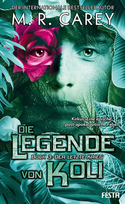 Die Legende von Koli – Buch 3: Der letzte Krieg von Carey,  M. R.