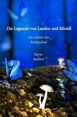 Die Legende von Landor und Miriell von Barthel,  Kevin