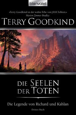 Die Legende von Richard und Kahlan 03 von Goodkind,  Terry, Holz,  Caspar