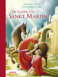 Die Legende von Sankt Martin von Ferri,  Giuliano, Grün,  Anselm