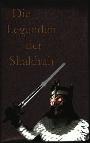 Die Legenden der Shaldrah von Weber,  Timon