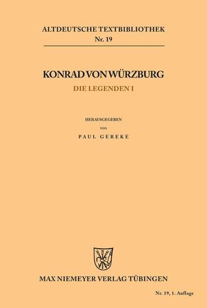 Die Legenden I von Gereke,  Paul, Konrad von Würzburg