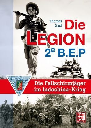 Die Legion 2e B.E.P. von Gast,  Thomas