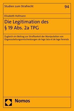 Die Legitimation des § 19 Abs. 2a TPG von Hofmann,  Elisabeth