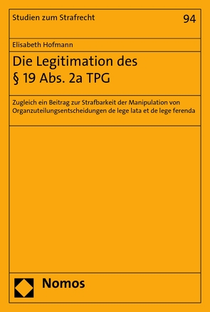 Die Legitimation des § 19 Abs. 2a TPG von Hofmann,  Elisabeth